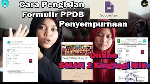 Tutorial pengisian formulir PPDB online SMAN 2 SINGINGI HILIR