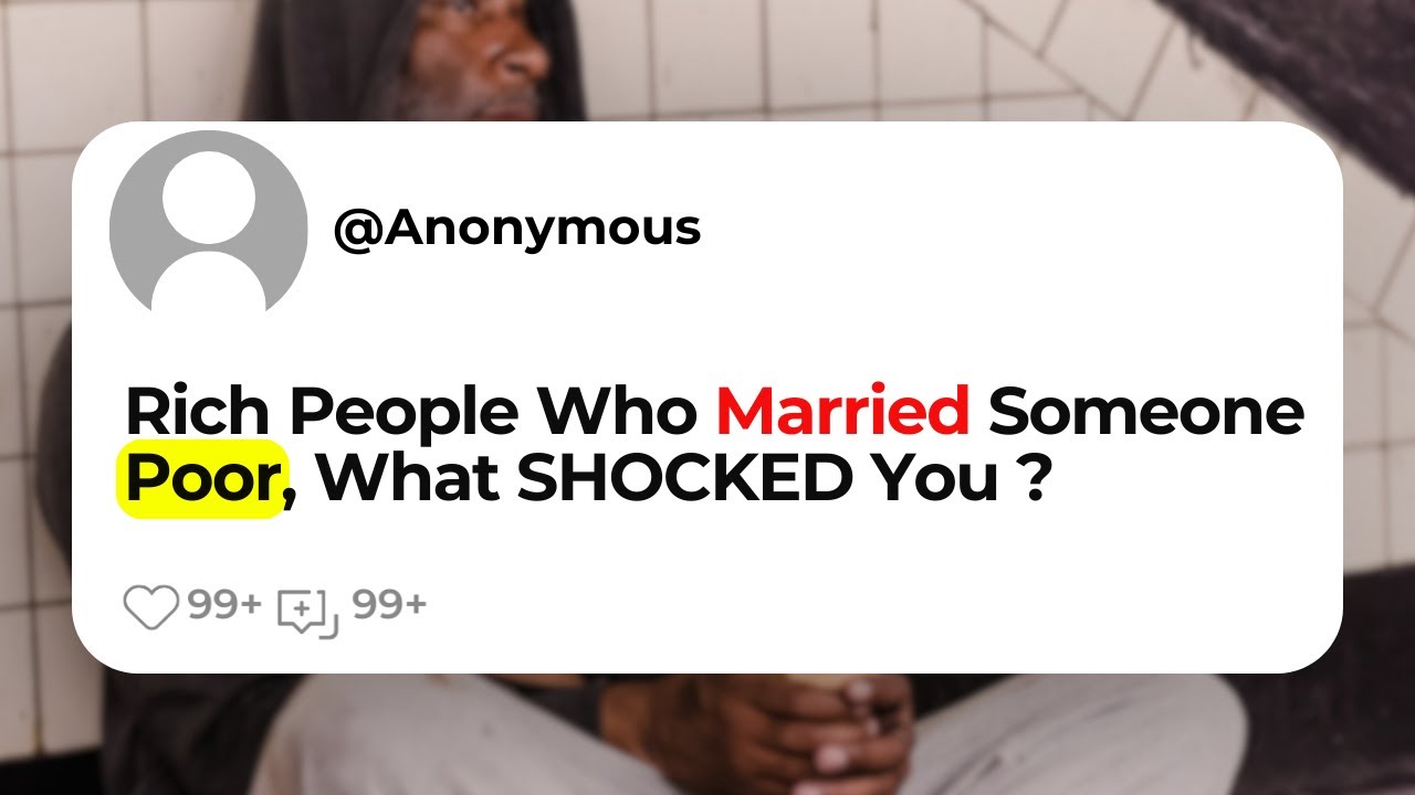 Rich People Who Married Someone Poor, What SHOCKED You ?
