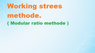What is WSM And LSM  Method.? (Modular ratio method)