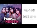 On My Own | Lyrical Audio | Four More Shots Please! | Sharvi Yadav