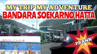 PECAH ❗ NIAT PRANK MALAH SALAH ALAMAT⁉️ TRIP PENJEMPUTAN BANDARA SOEKARNO HATA