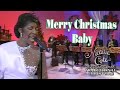 Natalie Cole - Merry Christmas Baby (Live)