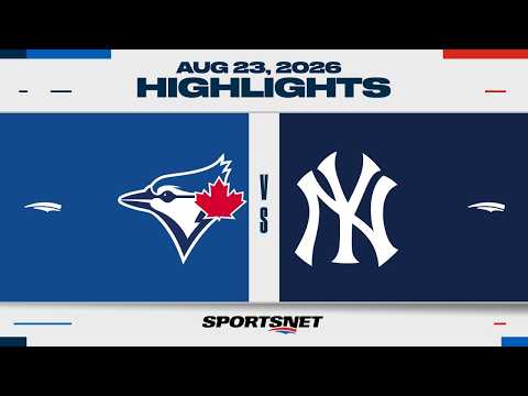 MLB Highlights | Blue Jays vs. Yankees - August 23, 2026