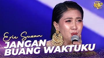 ERIE SUZAN - Jangan Buang Waktuku | KONTES  KDI 2024