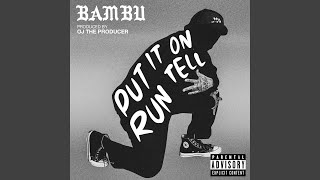 Put It On - Bambu