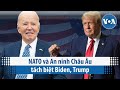 Nato v an ninh chu u tch bit biden trump  voa ting vit