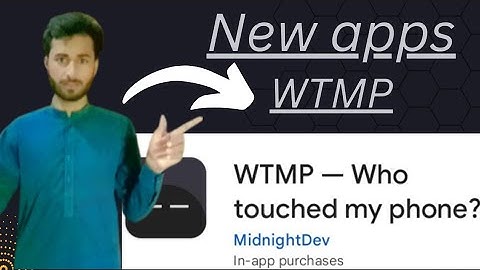 New Apps || WTMP || how touched my phone ? best security apps || how to use wtmp??