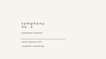 johannes brahms - symphony no. 2 - solti + chicago symphony orchestra - cassette tape recording