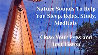 NATURE Sounds For Sleep, Relaxing, Studying or Meditation