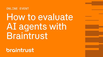 How to evaluate AI agents with Braintrust
