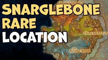Snarglebone Rare (Zone The Azure Span Dragonflight WoW)