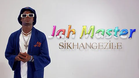 Jah Master -Skhangazile Official Music Video