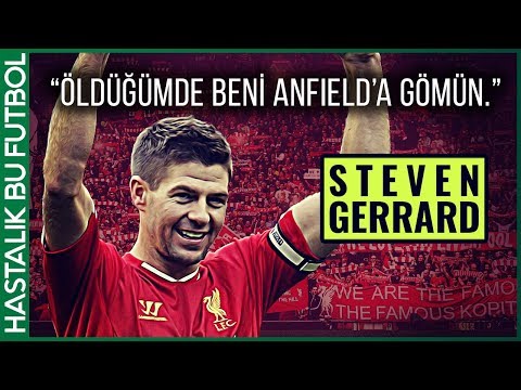 STEVEN GERRARD HİKAYESİ | "8 Numarayı Ölümsüzleştiren Adam"