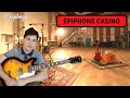 EPIPHONE CASINO - Per molti, ma non per tutti!