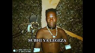 SUBHI YA LEGEZA    HAUSI KWA DEREFA By Lwenge Studio