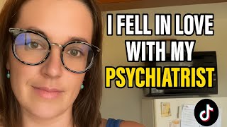 I FELL IN LOVE WITH MY PSYCHIATRIST – The Complete TikTok Series
