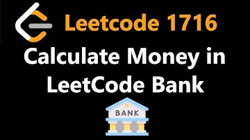 Calculate Money in Leetcode Bank - Leetcode 1716 - Python