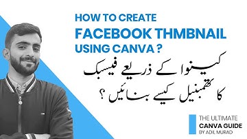 How To Make Facebook Thumbnail Using Canva | EP 3 | The Ultimate Canva Guide By Adil Murad