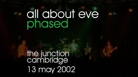 All About Eve - Phased - 13/05/2002 - Cambridge The Junction