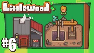 Littlewood - Part 6 - Creating The Quarry