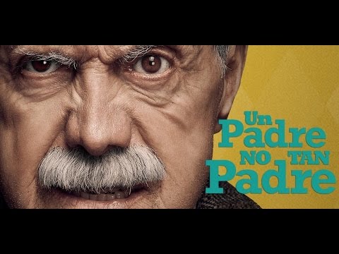 Héctor Bonilla es UN PADRE NO TAN PADRE - YouTube