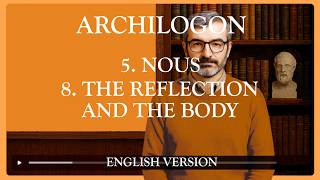 Archilogon 038 - 5. Nous - 8. The Reflection and the Body
