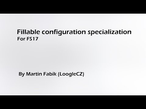 [FS17] Fillable Configuration - specialization