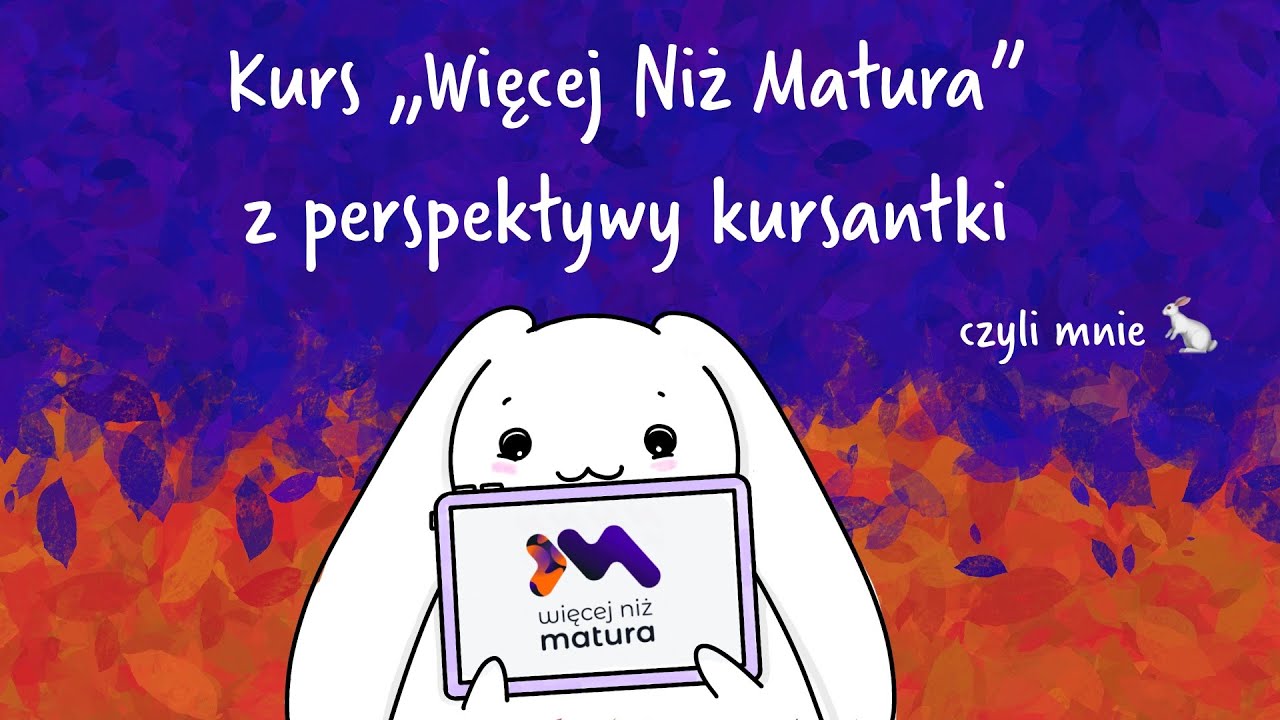 Zostałam kursantką Więcej niż Matura!🐰 - przegląd platformy i nowości na kursach + RABAT 💸