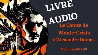 AUDIOBOOK | Reading The Count of Monte Cristo, Chapters 63 to 65