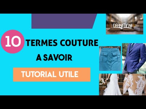 10 TERMES COUTURE A SAVOIR #tutocouturefaciledebutants - YouTube