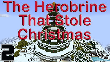 Minecraft: The Herobrine that Stole Christmas Part 2