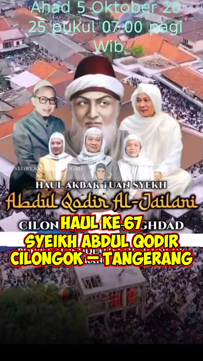 Haul Akbar 2025, Syekh Abdul Qodir Cilongok - Tangerang. #kangdidi #kabarkangdidi #haulcilongok