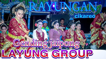Rayungan~ Gending jaipong LAYUNG GROUP ~cikareo