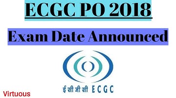 ECGC PO 2018 Exam Date Announced