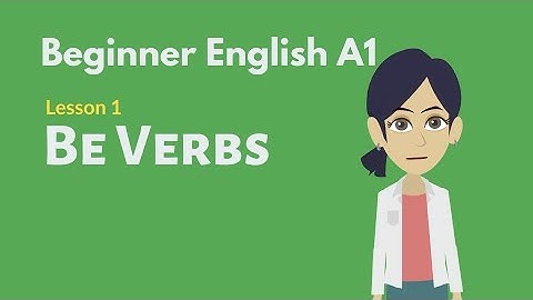 Beginner English Conversations #1 Be Verbs