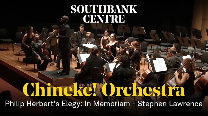 Chineke! Orchestra - Philip Herbert: Elegy: In mem...