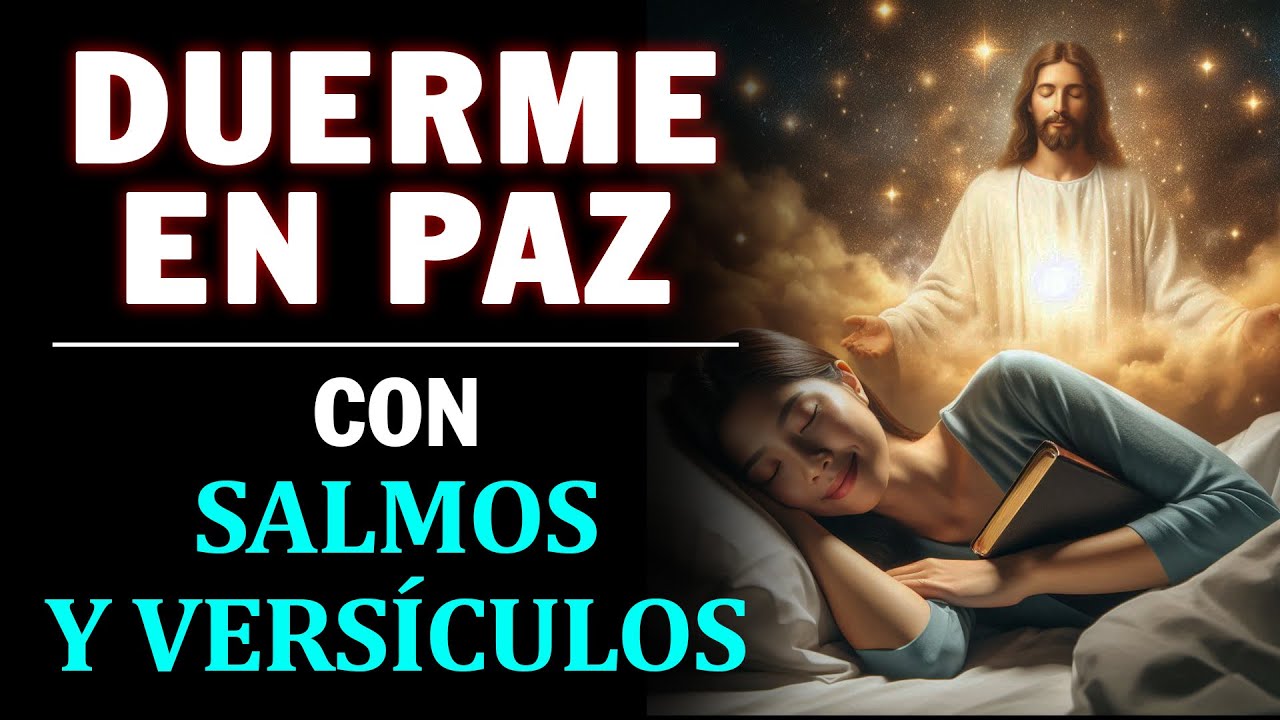 Salmos y versículos Bíblicos para Dormir | Biblia Hablada | Duerme ...