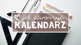 Jak stworzyć własny KALENDARZ? - DIY PLANER