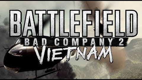 Battlefield: Bad Company 2 Vietnam - Video Review