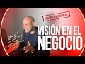 Visión en el  negocio #NetworkMarketing  | Andrés Londoño