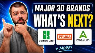 Every Major 3d Printer Brand — What's Coming Next