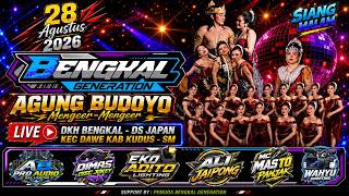 LIVE KETOPRAK AGUNG BUDOYO MENGER MENGER - BENGKAL GENERATION - BENGKAL JAPAN DAWE KUDUS 28/08/2026