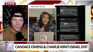 Candace Owens Proves Charlie Kirk's Israel Exit | Ep #118
