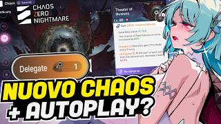 Nuovo CHAOS ed AUTOPLAY? MIGLIORA TUTTO! - Chaos Zero Nightmare Season 3