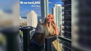 Bad Gyal - No me haces falta (Unreleased Completo)