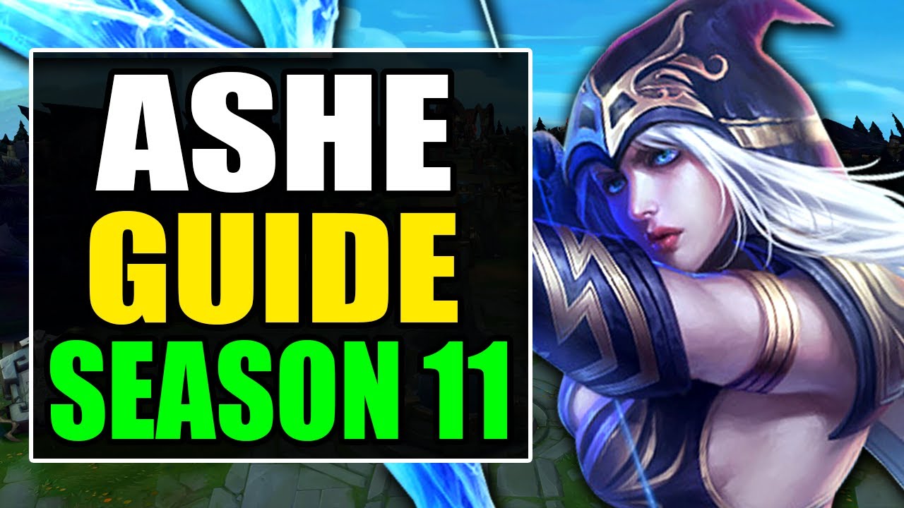 How To Play Ashe Adc Season 11 Best Build Runes Gameplay S11 Ashe Guide Analysis Youtube