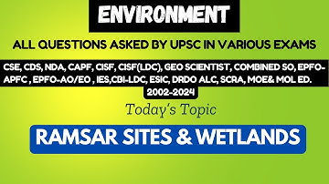UPSC PRELIMS 2025: RAMSAR SITES & WETLAND