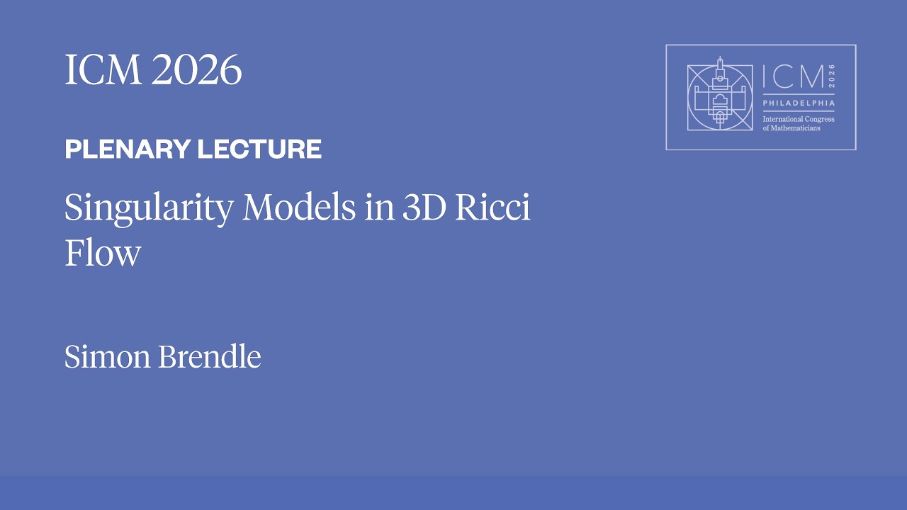 ICM 2026 Plenary Lecture - Simon Brendle
