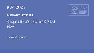 ICM 2026 Plenary Lecture - Simon Brendle