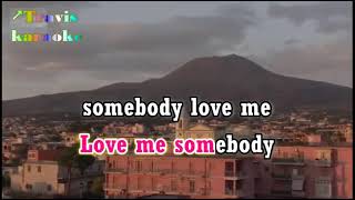 Love Me Somebody - Bad Company    (karaoke)